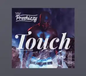 Preshizzy - Touch